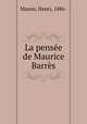 La pensee de Maurice Barres, Massis, Henri, 1886- 