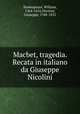 Macbet, tragedia. Recata in italiano da Giuseppe Nicolini, Shakespeare, William, 1564-1616,Nicolini, Giuseppe, 1788-1855 