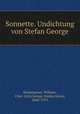 Sonnette. Undichtung von Stefan George, Shakespeare, William, 1564-1616,George, Stefan Anton, 1868-1933 