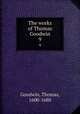 The works of Thomas Goodwin. 9, Goodwin, Thomas, 1600-1680 