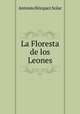 La Floresta de los Leones, Antonio Borquez Solar 