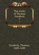 The works of Thomas Goodwin. 7, Goodwin, Thomas, 1600-1680 