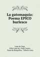 La gatomaquia: Poema EPICO burlesco, Lope de Vega 