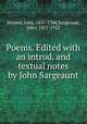 Poems. Edited with an introd. and textual notes by John Sargeaunt, Dryden, John, 1631-1700,Sargeaunt, John, 1857-1922 