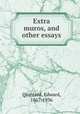 Extra muros, and other essays, Quintard, Edward, 1867-1936 