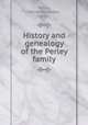 History and genealogy of the Perley family, Perley, Martin Van Buren, 1835- 