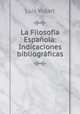 La Filosofia Espanola: Indicaciones bibliograficas, Luis Vidart 