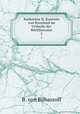 Katharina II, Kaiserin von Russland im Urtheile der Weltliteratur. 2, B. von Bilbassoff 