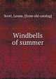 Windbells of summer, Scott, Leone. [from old catalog] 