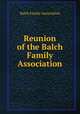 Reunion of the Balch Family Association, Balch Family Association 