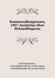 Kommunalkongressen, 1907: berattelse ofver forhandlingarna, Erik Palmstierna 