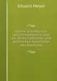 Kleine Schriften zur geschichtstheorie und zur Wirtschaftlichen und politischen Geschichte des Altertums, Eduard Meyer 