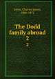 The Dodd family abroad. 2, Lever, Charles James, 1806-1872 