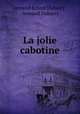 La jolie cabotine, Armand Ernest Dubarry , Armand Dubarry 