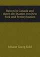 Reisen in Canada und durch die Staaten von New York und Pennsylvanien, Kohl Johann Georg 
