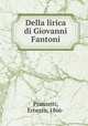 Della lirica di Giovanni Fantoni, Pranzetti, Ernesto, 1866- 
