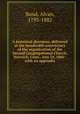 A historical discourse, delivered at the hundredth anniversary of the organization of the Second Congregational Church, Norwich, Conn., July 24, 1860 : with an appendix, Bond, Alvan, 1793-1882 
