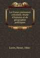 La France puissance coloniale; e?tude d