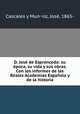 D. Jose de Espronceda: su epoca, su vida y sus obras. Con los informes de las Reales Academias Espanola y de la historia, Jose? Cascales y Mun?oz 