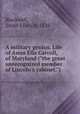 A military genius. Life of Anna Ella Carroll, of Maryland ("the great unrecognized member of Lincoln`s cabinet."), Blackwell, Sarah Ellen, b. 1828 