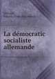 La de?mocratic socialiste allemande, Milhaud, Edgard. [from old catalog] 