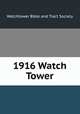 1916 Watch Tower, Watchtower Bible and Tract Society 