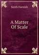 A Matter Of Scale, Keith Farnish 