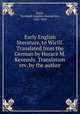 Early English literature, to Wiclif. Translated from the German by Horace M. Kennedy. Translation rev. by the author, Brink, Bernhard Aegidius Konrad ten, 1841-1892 