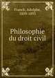 Philosophie du droit civil, Franck, Adolphe, 1809-1893 
