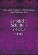 Samtliche Schriften. v.4 pt.1, Jakob Friedrich Fries 