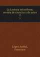 La Lectura microform; revista de ciencias y de artes. 2, Lo?pez Acebal 