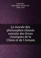 La morale des philosophes chinois extraite des livres classiques de la Chine et de l