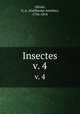 Insectes. v. 4, Olivier, G. A. (Guillaume Antoine), 1756-1814 