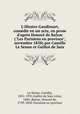 L`illustre Gaudissart, comdie en un acte, en prose d`aprs Honor de Balzac ("Les Parisiens en province", novembre 1838) par Camille Le Senne et Guillot de Saix, Camille le Senne 