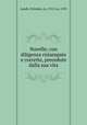 Novelle; con diligenza ristampate e corrette, precedute dalla sua vita, Landi, Ortensio, ca. 1512-ca. 1553 