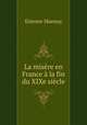 La misere en France a la fin du XIXe siecle, Etienne Mansuy 
