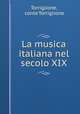 La musica italiana nel secolo XIX, Torriglione, conte Torriglione 