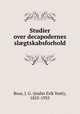 Studier over decapodernes sl?gtskabsforhold, Boas, J. G. (Joahn Erik Vesti), 1855-1935 