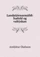 Landstjornarmali?: Isafold og valtyskan, Arnljotur Olafsson 