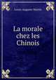 La morale chez les Chinois, Louis-Auguste Martin 