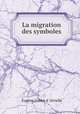 La migration des symboles, Eugene Goblet d 
