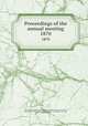 Proceedings of the annual meeting. 1870, American Pharmaceutical Association,National Pharmaceutical Convention, Philadelphia, 1852,Convention of Pharmaceutists and Druggists, New York, 1851. Minutes 