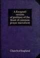 A Kwagsutl version of portions of the Book of common prayer microform, Church of England 