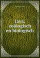 Java, zoologisch en biologisch, Koningsberger, Jacob Christiaan, 1867-,Tippmann Collection (North Carolina State University). NCRS 