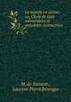 La morale en action; ou, Choix de faits memorables et anecdotes instructives ., M. de Sainson 