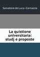 La quistione universitaria: studj e proposte, Salvatore de Luca -Carnazza 