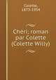 Chri; roman par Colette (Colette Willy), Colette, 1873-1954 