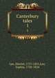 Canterbury tales. 1, Lee, Harriet, 1757-1851,Lee, Sophia, 1750-1824 