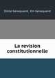La revision constitutionnelle, Emile Genequand 