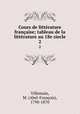 Cours de litterature francaise; tableau de la litterature au 18e siecle, Abel-Francois Villemain 